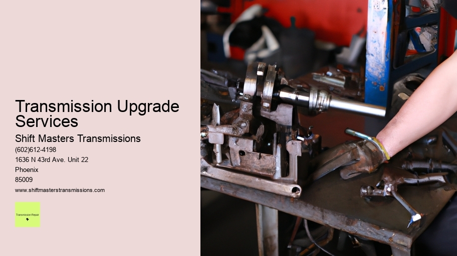 Transmission Upgrade Services